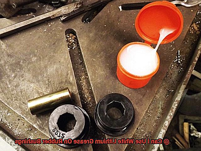 Can I Use White Lithium Grease On Rubber Bushings-7