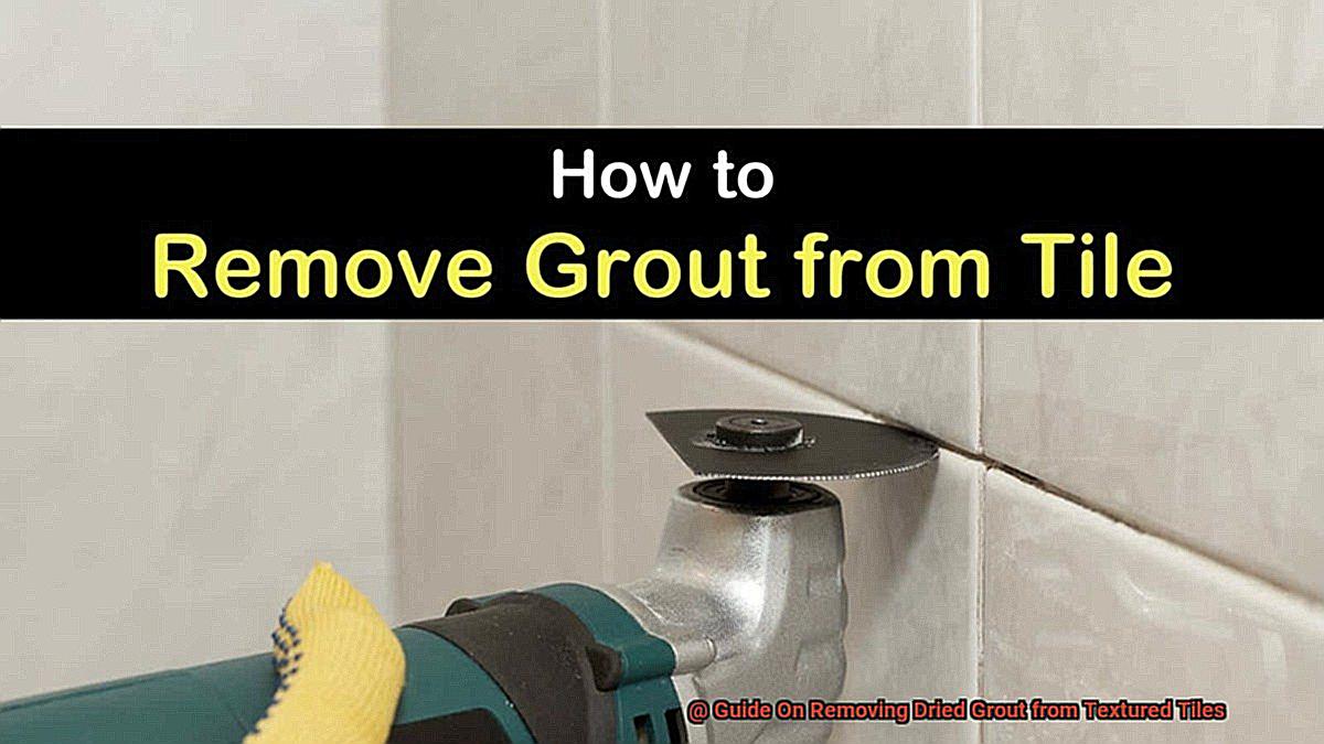 Guide On Removing Dried Grout from Textured Tiles-7
