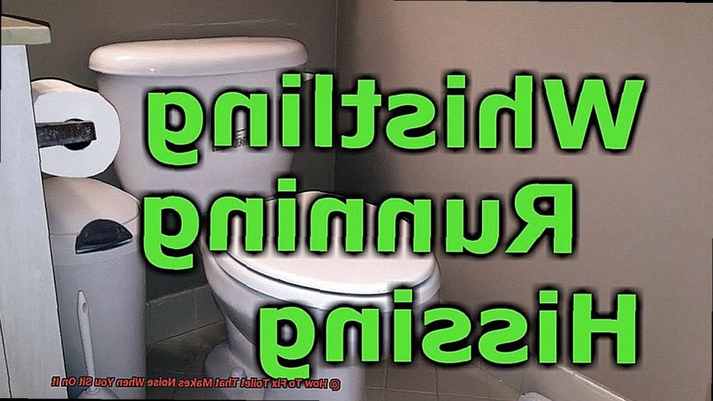 How To Fix Toilet That Makes Noise When You Sit On It? Scotts Home