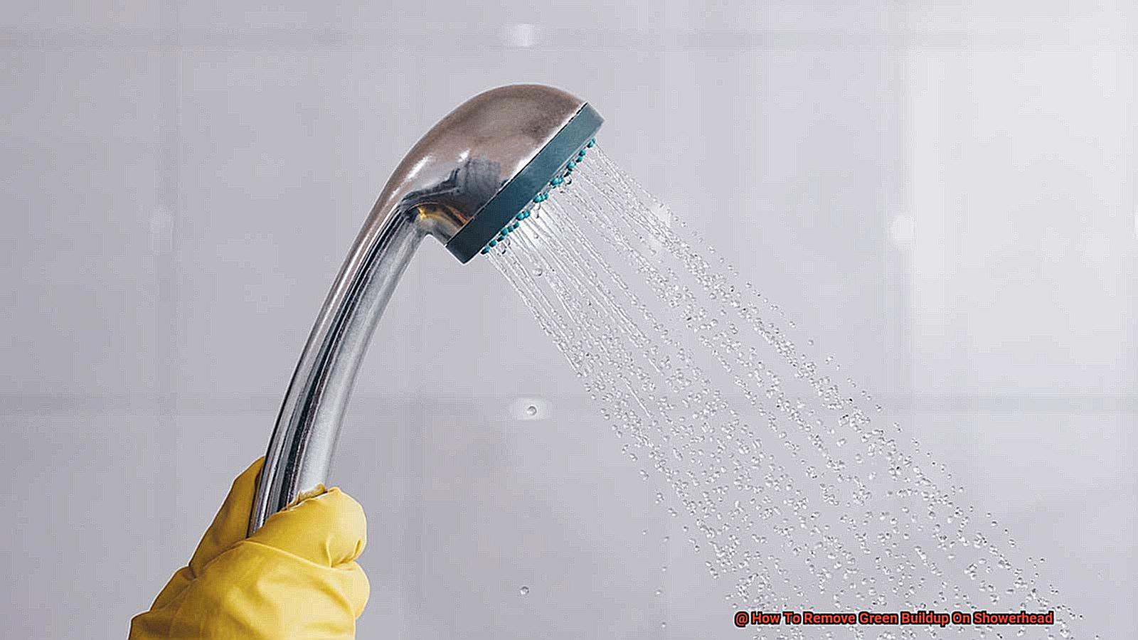 How To Remove Green Buildup On Showerhead-2