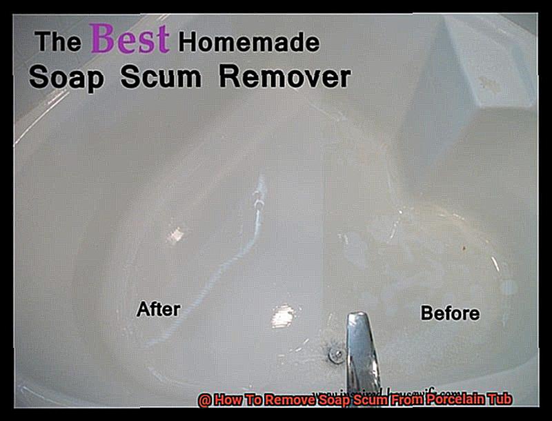 How To Remove Soap Scum From Porcelain Tub-7