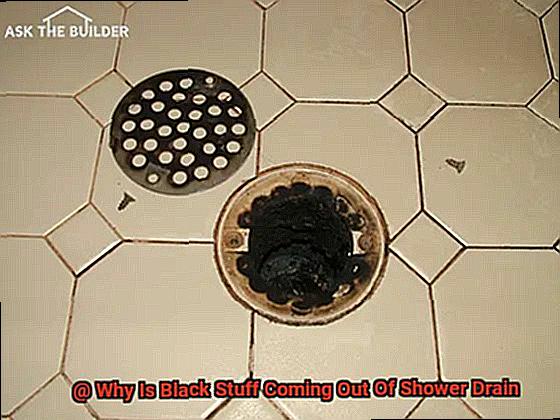 Why Is Black Stuff Coming Out Of Shower Drain-2